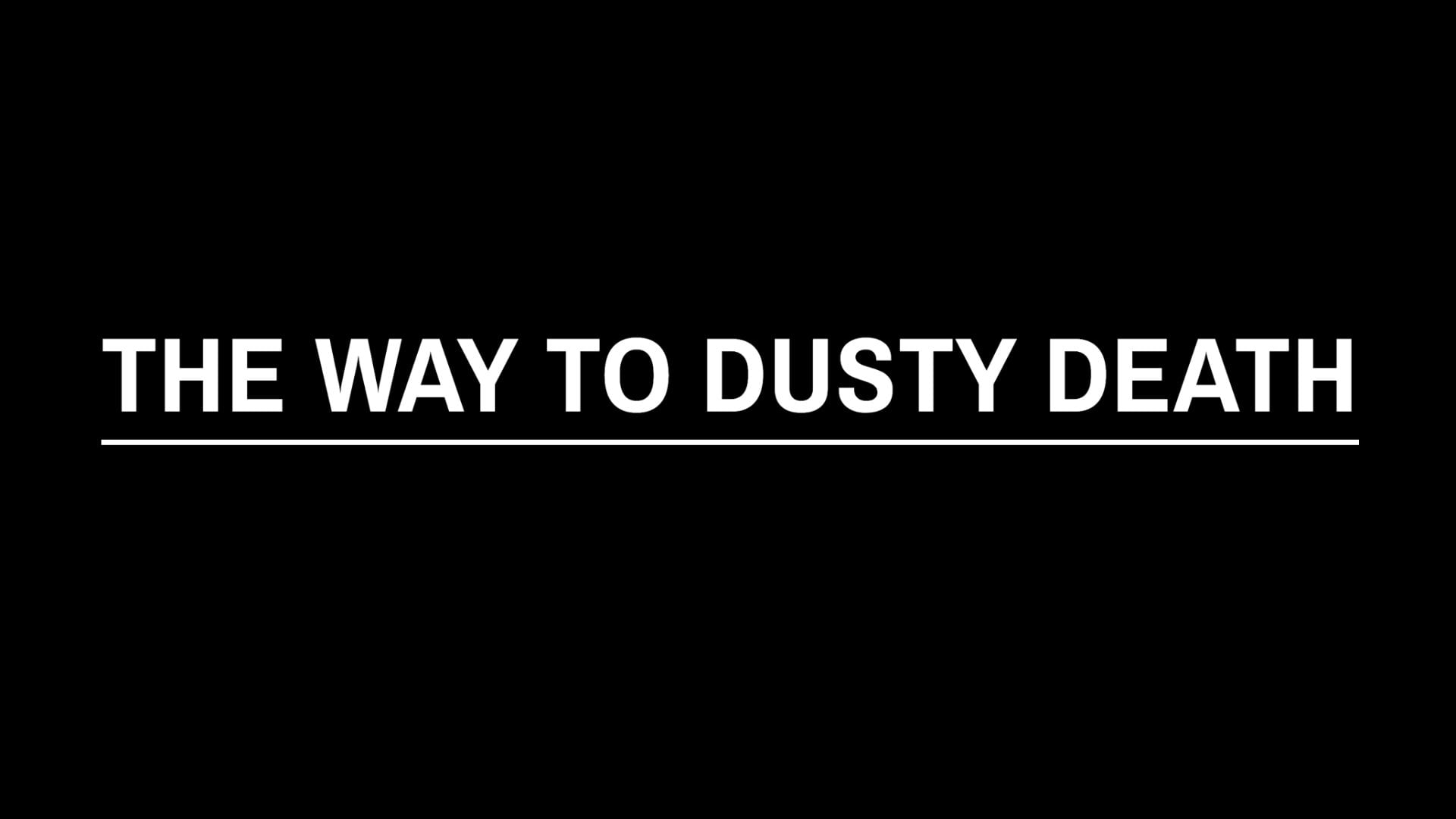 The Way to Dusty Death
